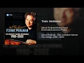 Massenet: Thaïs: Méditation