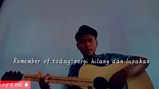 Download Remember of today _pergi hilang dan lupakan  (Cover gitar )by Ferdi desta MP3