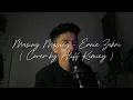 Download Lagu Masing Masing - Ernie Zakri ( Cover by Aliff Kimiey )