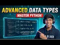 Python Advanced Data Types Tutorial - Beyond the Basics Part 2