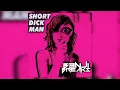 Download Lagu Short Dick Men (B3NJI BREAKS BOOTLEG)