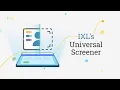 Introducing the IXL Universal Math Screener