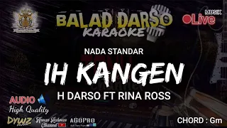 Download IH KANGEN KARAOKE - DARSO FT RINA ROSE | BALAD DARSO KARAOKE @dywz HD AUDIO MP3