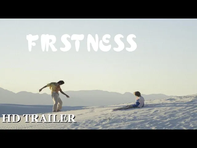 FIRSTNESS 2021 TRAILER