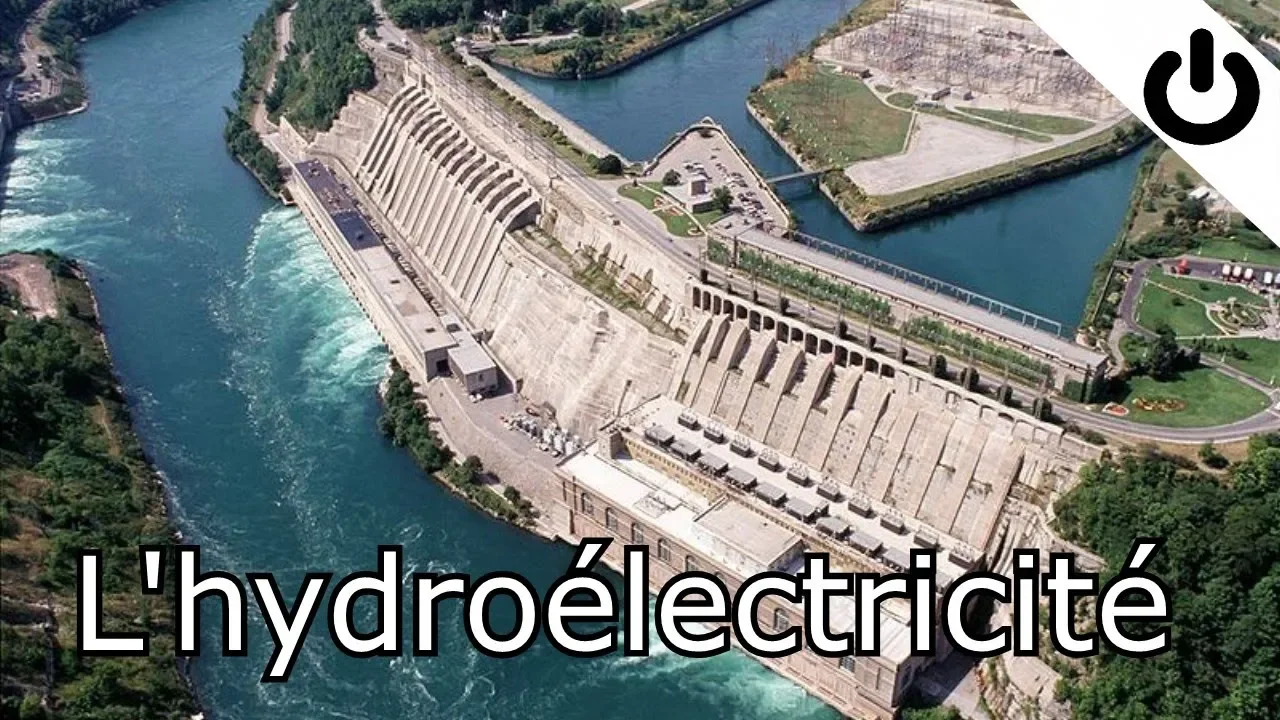 L'hydroélectricité.