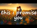 Lagu *NSYNC - This I Promise You (Lyrics)