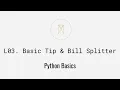 Basics Tips Bill Splitter Python Basics U1L3