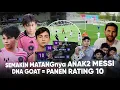 Lagu Udah Sematang itu anak Messi “Ekslusive ESPN: Konsisten Dapatkan Rating 10” Trio Thiago, Mateo, Ciro