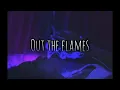 OUT THE FLAMES - GOON DES GARÇONS feat. Chase Atlantic {Lyrics}