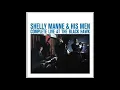 Download Lagu Shelly Manne \u0026 His Men – Complete Live At The Black Hawk Vol 2