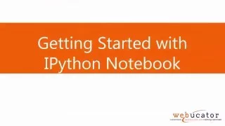 Getting Started with IPython Notebook