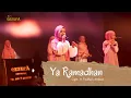 YA RAMADHAN - EZZURA BY NASIDA RIA | LIVE CONCERT THEATRE - RADJAWALI SCC SEMARANG #qasidah