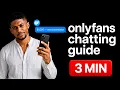 The OnlyFans Chatting Guide EVERYTHING You Need to Know in 3 Minutes