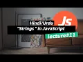 JavaScript String Methods Tutorial in Hindi Urdu String Method 2023