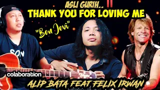 Download ASLI GURIH ‼️ THANK YOU FOR LOVING ME, BON JOVI, Kolaborasi ALIP BATA feat FELIX IRWAN !! MP3