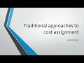Traditional approaches to cost assignment 1 An overview
