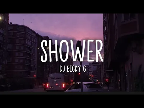 Download MP3 Dj Becky G - Shower (IndoRemix) (TiktokRemix/Lyrics)