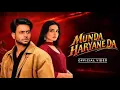 Munda Haryane Da (Official Video) | Mankirt Aulakh Ft Hammy Muzic | Legacy | New Punjabi Song 2026