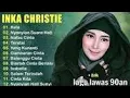 Download Lagu INKA CHRISTIE FULL ALBUM
