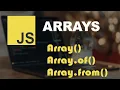 Creating JavaScript Array With Array Constructor Array of and Array from