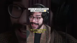 O SEGREDO PARA SER MAIS ENGRAÇADO! (comediantes usam isso)