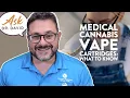 Medical Cannabis Vape Cartridges What to Know Ask Dr David