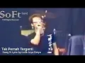 Lagu SoFt band 'Tak Pernah Terganti' 2006