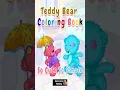 Find The Best Teddy Bear Coloring Pages For Your Collection