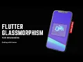 Glassmorphism UI Design in Flutter App