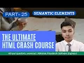 HTML PART - 25 SEMANTIC ELEMENTS HTML in Hindi
