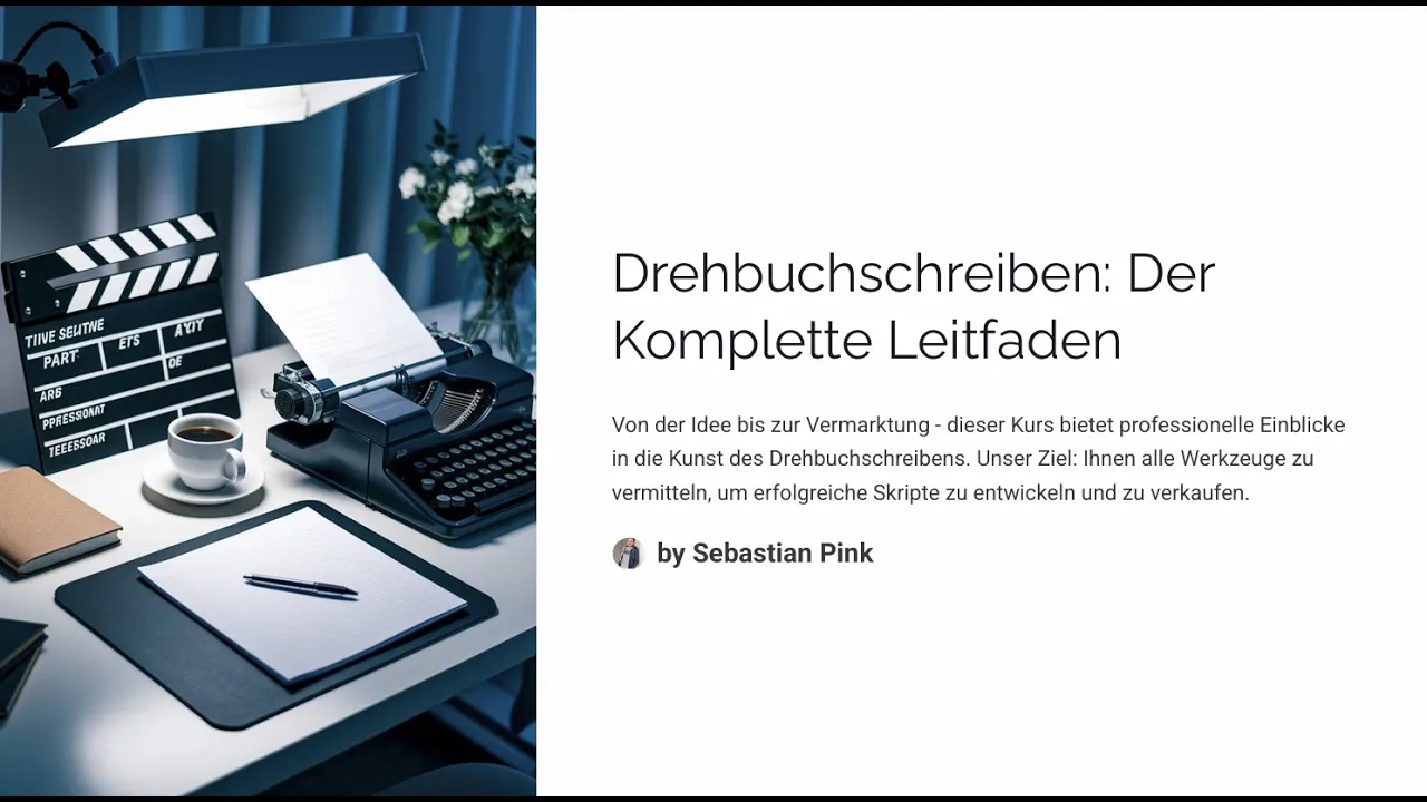 Drehbuchschreiben - Ein kompletter Leitfaden VIDEOKURS