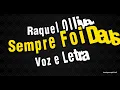 Sempre Foi Deus - Raquel Olliver | Voz e Letra