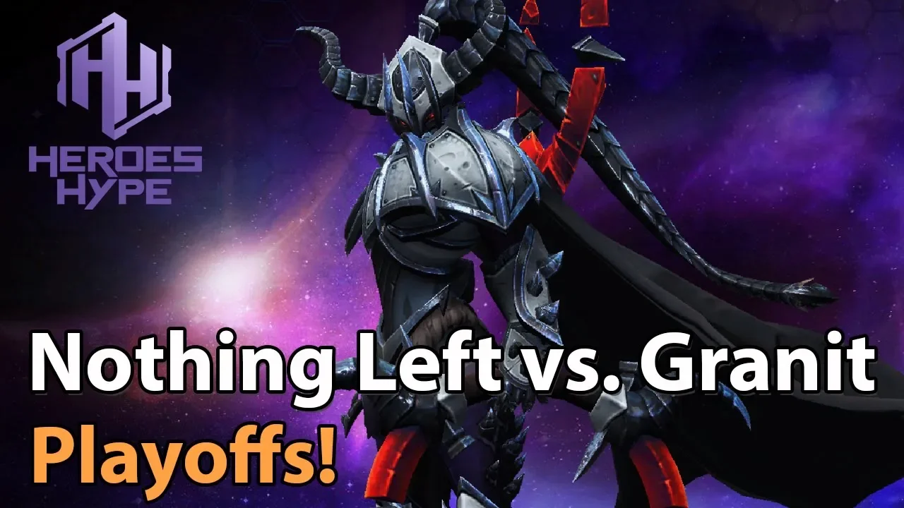 ► Heroes of the Storm: Granit Gaming vs. Nothing Left - HeroesHype Playoffs