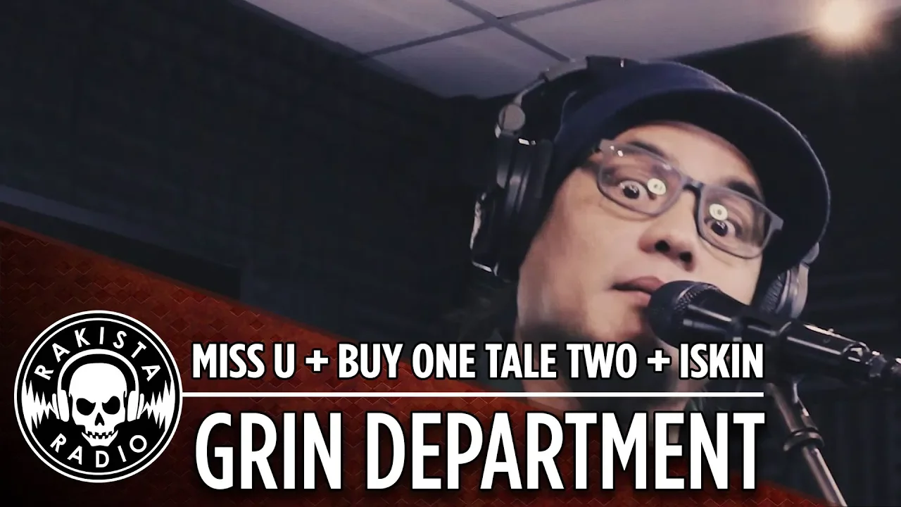 Miss U + Buy One Take Two + Iskin Medley by Grin Department | Rakista Live EP17