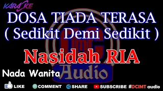 Download Karaoke Dosa Tiada Terasa | Sedikit Demi Sedikit Nada Wanita DCIMT audio MP3