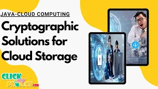 JAVA Cloud Computing Project - Cryptographic Solutions for Cloud Storage