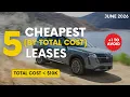 Cheapest Car Lease Deals June 2026 Top 5 Most Expensive