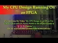 My CPU Design Running On an FPGA