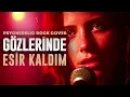 Gözlerinde Esir Kaldım | Psychedelic Anatolian Rock Cover