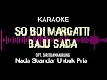 Download Lagu So boi marganti baju sada karaoke || Karaoke nada standar pria || Cipt. Soritua Manurung