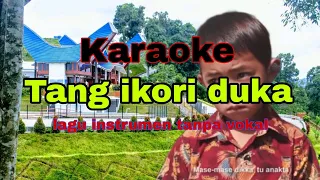 Download karaoke tang ikori duka (lagu instrumen tanpa vokal) MP3