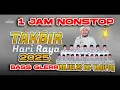 Download Lagu terbaru TAKBIRAN HARI RAYA 2025 PALING ENAK FULL 1 JAM NONSTOP - MAJELIS ATTAUFIQ MADURA