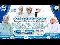 Lagu 🔴[LIVE] PENGAJIAN RUTINAN \u0026 SHOLAWAT MAJELIS TA'LIM ATTAZKIAH | 15/12/2025