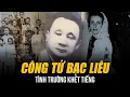 Download Lagu CÔNG TỬ BẠC LIÊU VÀ TÌNH TRƯỜNG KHÉT TIẾNG | KHIẾN GÁI TÂY MÊ MỆT - CON RƠI ĐẾM KHÔNG HẾT