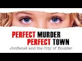 JonBenet Ramsey Movie Perfect Murder Perfect Town