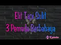 Download Lagu ▶️ Elit Tapi Sulit - 3 Pemuda Berbahaya (karaoke) reggae