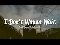 Lagu David Guetta \u0026 OneRepublic - I Don't Wanna Wait (Lyrics)