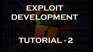 EXPLOIT DEVELOPMENT Tutorial-02 Introduction to Exploitation