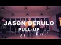 Download Lagu Jason Derulo - Pull Up | choreography @Monroe