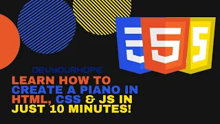 Learn How to Create a Piano in HTML CSS JS in Just 10 Minutes